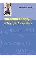 Quantum Theory as an Emergent Phenomenon