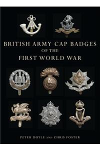 British Army Cap Badges of the First World War