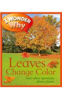 I Wonder Why Leaves Change Color