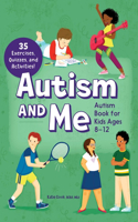 Autism and Me - Autism Book for Kids Ages 8-12
