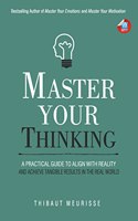 Master Your Thinking