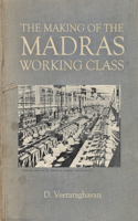 Making of Madras Working Class