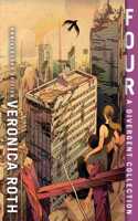 Four: A Divergent Collection A10Th Anniversary Editiona
