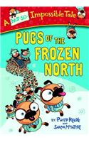 Pugs of the Frozen North