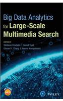 Big Data Analytics for Large-Scale Multimedia Search