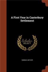 A First Year in Canterbury Settlement