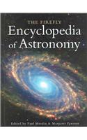 The Firefly Encyclopedia Of Astronomy