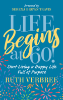 Life Begins at 60!