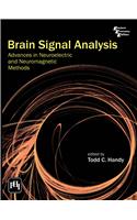 Brain Signal Analysis : Advances In Neuroelectric And Neuromagnetic Methods