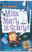 My Weird School Daze #10: Miss Mary Is Scary!