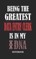Being the Greatest Data Entry Clerk is in my DNA Notebook