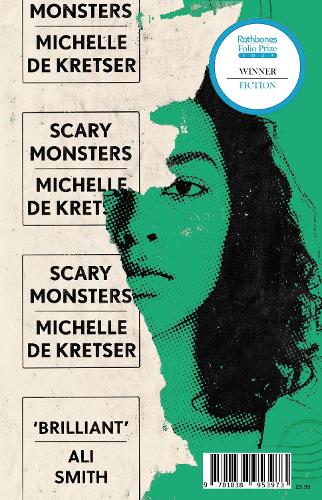 Scary Monsters: Winner of the 2023 Rathbones Folio Fiction Prize