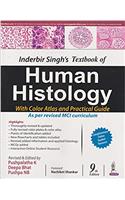 Inderbir Singh's Textbook of Human Histology With Colour Atlas and Practical Guide