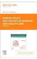 Policy and Politics in Nursing and Health Care Elsevier eBook on Vitalsource (Retail Access Card)