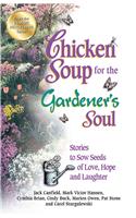 Chicken Soup for the Gardener's Soul