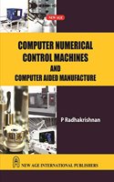 Computer Numerical Control Machine and Computer Aided Manufacture