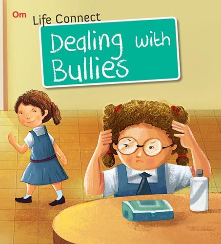 Life Connect Dealing with Bullies