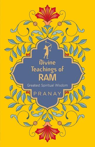 Divine Teachings of RAM Greatest Spiritual Wisdom
