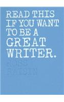 Read This If You Want to Be a Great Writer