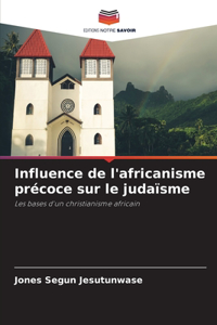 Influence de l'africanisme précoce sur le judaïsme