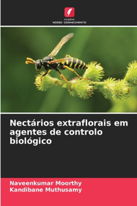 Nectários extraflorais em agentes de controlo biológico