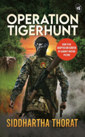 Operation Tigerhunt | A gripping international spy thriller | Soon to be adapted on screen