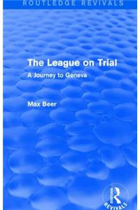 The League on Trial (Routledge Revivals)