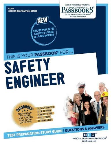 Safety Engineer (C-797): Passbooks Study Guide Volume 797
