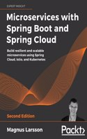 Microservices with Spring Boot and Spring Cloud - Second Edition