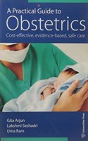 A Practical Guide to Obstetrics: Costeffective, evidencebased, safe care