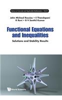 Functional Equations and Inequalities: Solutions and Stability Results