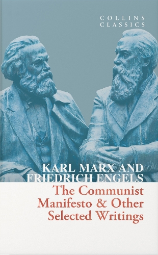 Communist Manifesto & Other Selected Writings