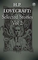 H. P. Lovecraft Selected Stories Vol 2