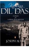 Knowing Dil Das