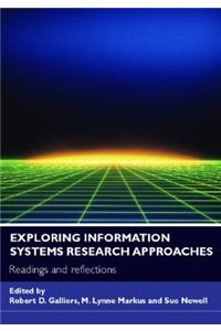 Exploring Information Systems Research Approaches: Readings and Reflections