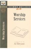 Sermon Outlines on Worship Services
