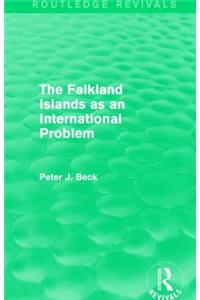 The Falkland Islands as an International Problem (Routledge Revivals)