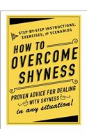 How to Overcome Shyness