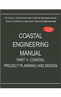 Coastal Engineering Manual Part V