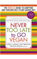 Never Too Late to Go Vegan