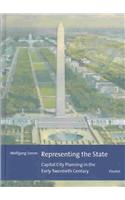 Representing the State: Capital City Planning in the Early Twentieth Century