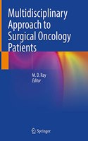Multidisciplinary Approach to Surgical Oncology Patients