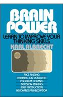 Brain Power: Learn to Improve Your Thinking Skills