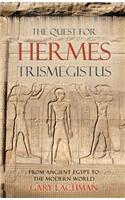 The Quest For Hermes Trismegistus