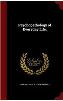 Psychopathology of Everyday Life;