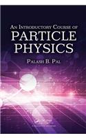 Introductory Course of Particle Physics