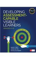Developing Assessment-Capable Visible Learners, Grades K-12