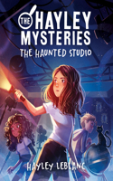 Hayley Mysteries: The Haunted Studio