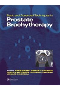 Basic and Advanced Techniques in Prostate Brachytherapy