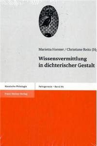 Wissensvermittlung in Dichterischer Gestalt: (85 Palingenesia,)